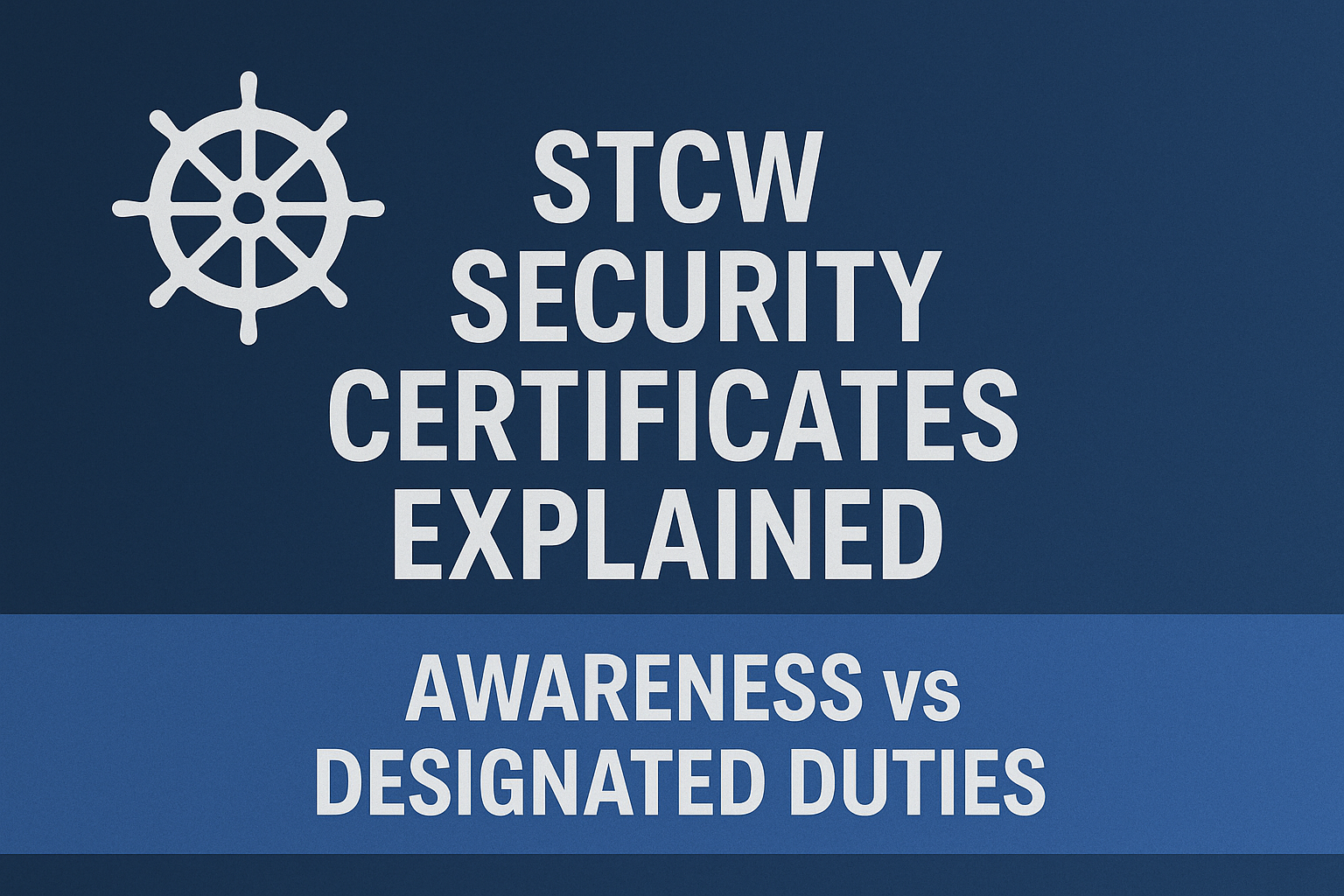 Which STCW Security course do I need?